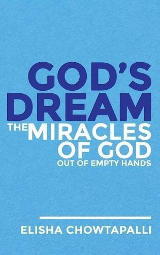 God's Dream By Elisha Chowtapalli 9781958304891 (Hardback)