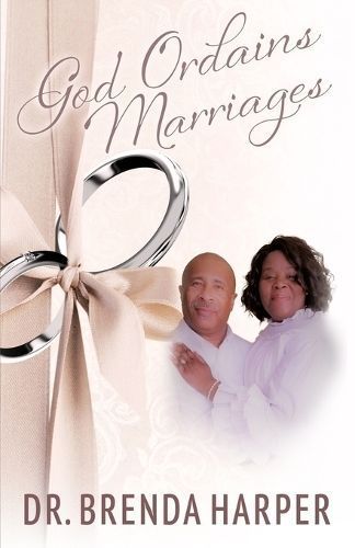 God Ordains Marriages By Harper 9781958356289 (Paperback)