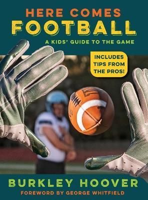 Here Comes Football! By Burkley Hoover 9781958363454 (Hardback)