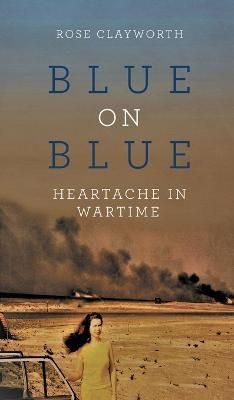 Blue on Blue By Clayworth 9781958381564 (Hardback)