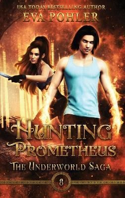 Hunting Prometheus By Pohler 9781958390078 (Hardback)