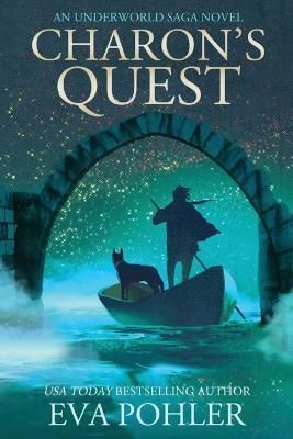 Charon's Quest By Eva Pohler 9781958390573 (Paperback)