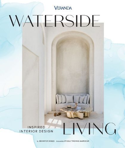 Veranda Waterside Living: Inspired Interior Design 9781958395813
