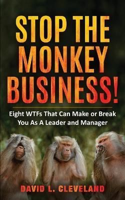 Stop the Monkey Business By David L Cleveland 9781958405482