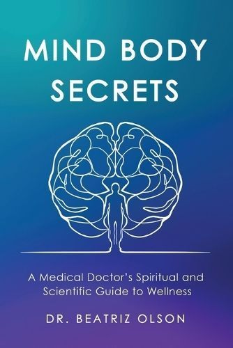 Mind Body Secrets 9781958405918 (Paperback)