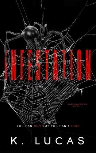 Infestation By K Lucas 9781958445174 (Paperback)