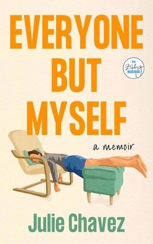 Everyone but Myself By Julie Chavez 9781958506059 (Paperback)