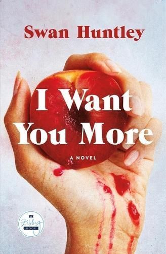 I Want You More By Swan Huntley 9781958506714 (Hardback)