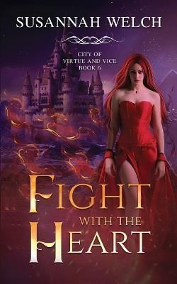 Fight with the Heart By Welch 9781958568064 (Paperback)