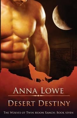 Desert Destiny By Lowe 9781958597279 (Paperback)