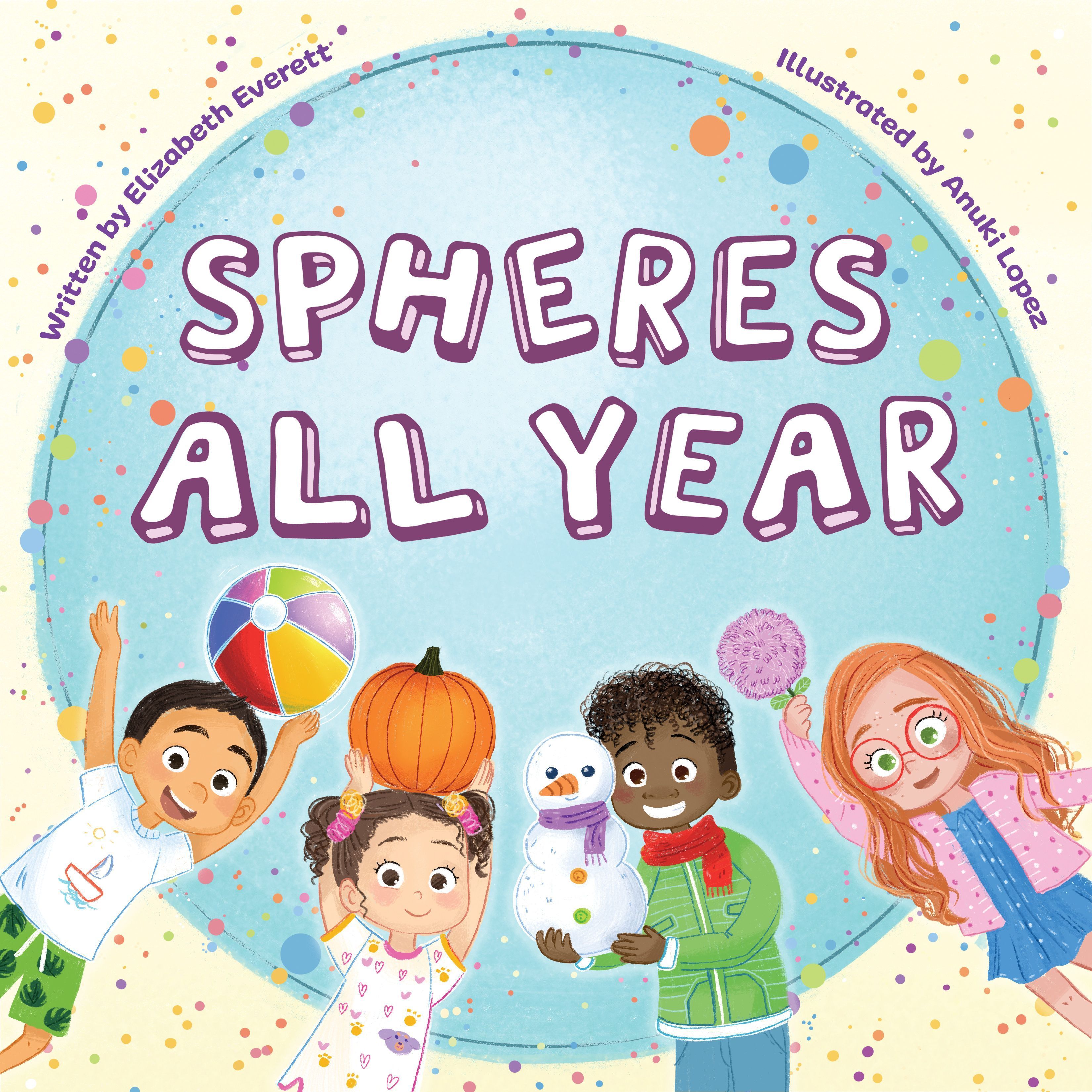 Spheres All Year By Elizabeth Everett 9781958629215 (Paperback)