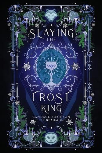 Slaying the Frost King By Candace Robinson, Elle Beaumont (Paperback)