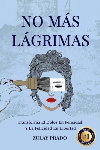 No Más Lágrimas By Zulay Prado (author), Editorial Misión (editor)