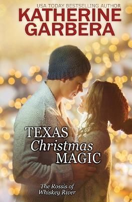 Texas Christmas Magic By Katherine Garbera 9781958686515 (Paperback)