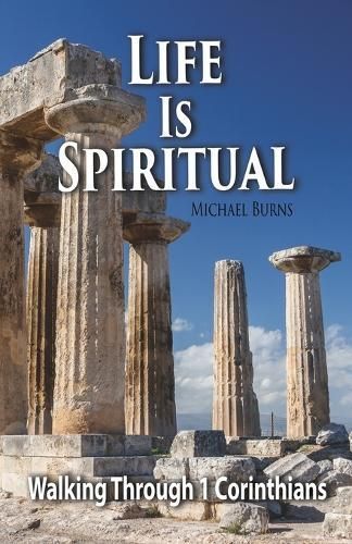 Life Is Spiritual By Michael Burns 9781958723180 (Paperback)