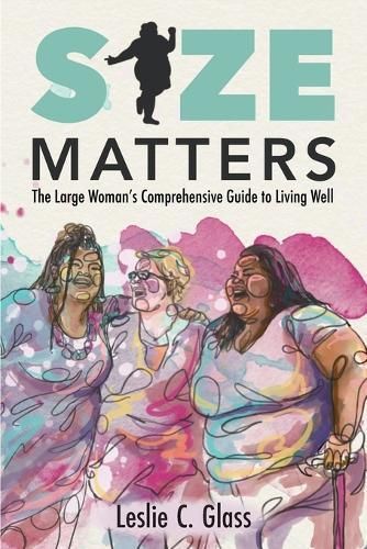 Size Matters By Leslie C Glass (author), Allison Tunis (artwork)