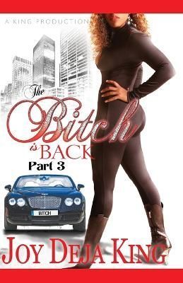 The Bitch Is Back By Joy Deja King 9781958834039 (Paperback)