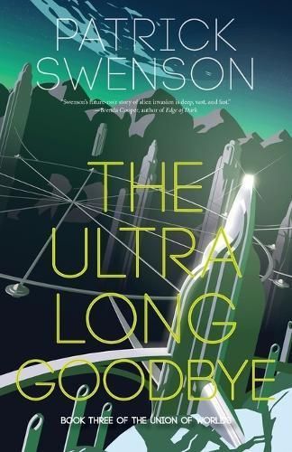 The Ultra Long Goodbye By Patrick Swenson 9781958880159 (Paperback)
