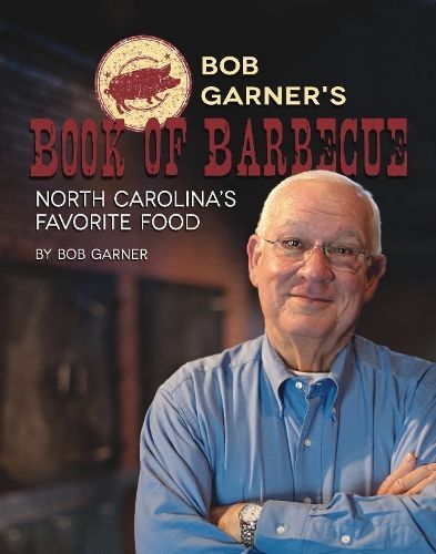 Bob Garner's Book of Barbeque By Bob Garner 9781958888391 (Paperback)