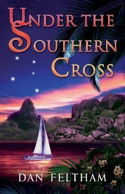 Under the Southern Cross By Feltham 9781958889145 (Paperback)