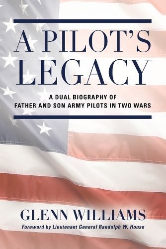 A Pilot's Legacy By Glenn Williams 9781958891605 (Paperback)