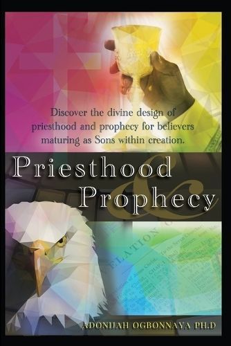 Priesthood & Prophecy By Adonijah O Ogbonnaya Ph D 9781958997475
