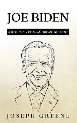 Joe Biden By Greene 9781959018889 (Hardback)