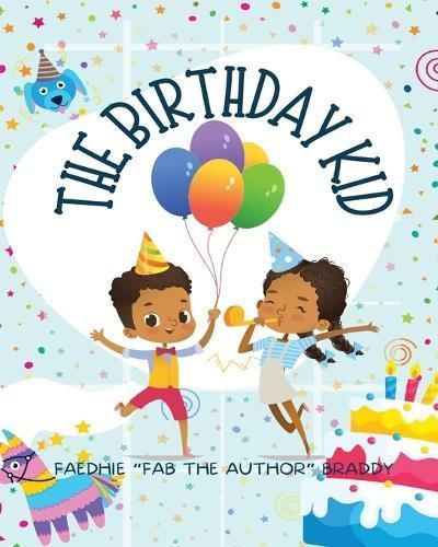 Birthday Kid By Braddy 9781959035046 (Paperback)