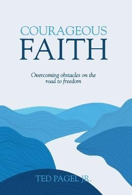 Courageous Faith By Pagel 9781959095804 (Hardback)