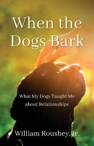 When the Dogs Bark By Roushey 9781959099475 (Paperback)