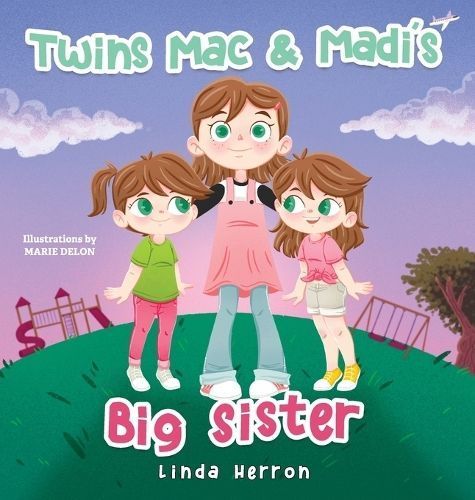Twins Mac & Madi's Big Sister 9781959140122 (Hardback)