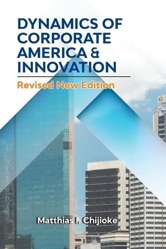 Dynamics of Corporate America & Innovation By Chijioke 9781959151739