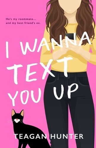 I Wanna Text You Up (Special Edition) By Hunter 9781959194170
