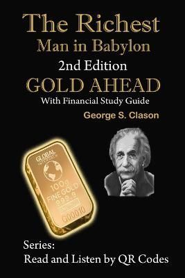 The Richest Man in Babylon, 2nd Edition Gold Ahead With Financial Study Guide