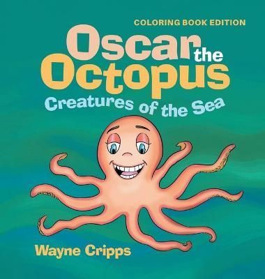 Oscar the Octopus By Wayne Cripps 9781959493839 (Hardback)