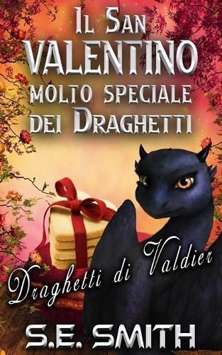 San Valentino molto speciale dei draghetti By Pavan 9781959584902