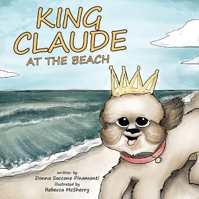 King Claude at the Beach By Pinamonti 9781959646204 (Paperback)