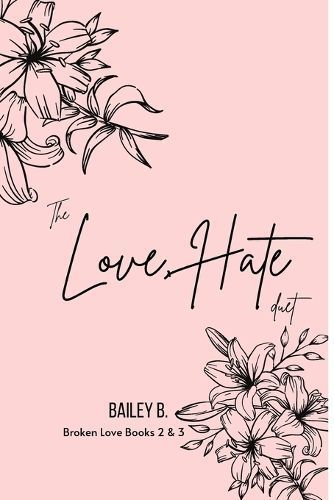 The Love Hate Duet By Bailey B 9781959724018 (Paperback)