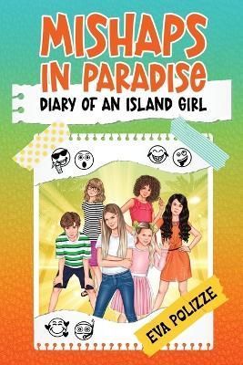 Mishaps in Paradise 1 By Eva Polizze 9781959739012 (Paperback)
