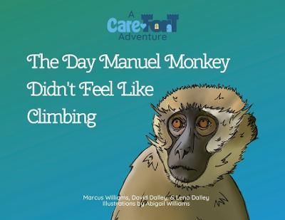 The Day Manuel Monkey Didn't Feel Like Climbing 9781959759027