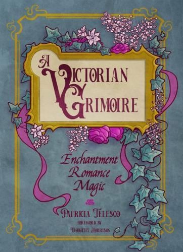 A Victorian Grimoire By Patricia (Patricia Telesco) Telesco