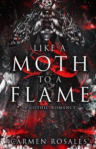Like A Moth To A Flame By Carmen Rosales 9781959888338 (Paperback)