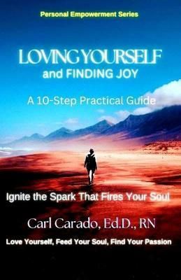 Loving Yourself and Finding Joy By Carado 9781959928003 (Paperback)