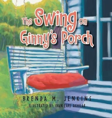Swing on Ginny's Porch By Jenkins 9781959930136 (Hardback)