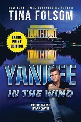 Yankee in the Wind (Code Name Stargate #3) By Folsom 9781959990413