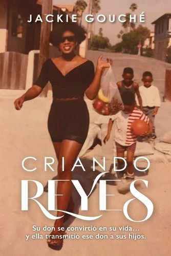 Criando Reyes By Gouche 9781960001511 (Paperback)