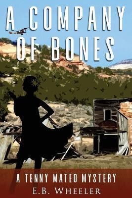 A Company of Bones By E B Wheeler 9781960033031 (Paperback)