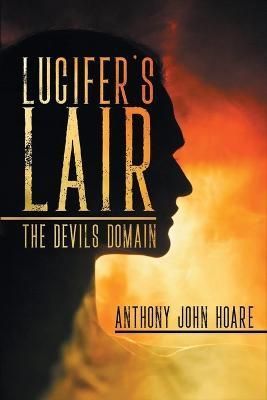 Lucifer's Lair By Hoare 9781960075246 (Paperback)