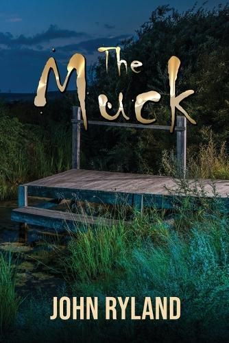 The Muck By John Ryland 9781960076984 (Paperback)