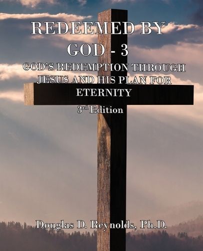 Redeemed by God - 3 By Reynolds 9781960093646 (Paperback)